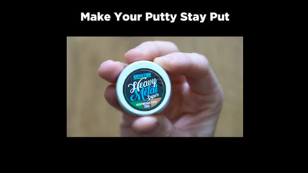 video putty heavy metal